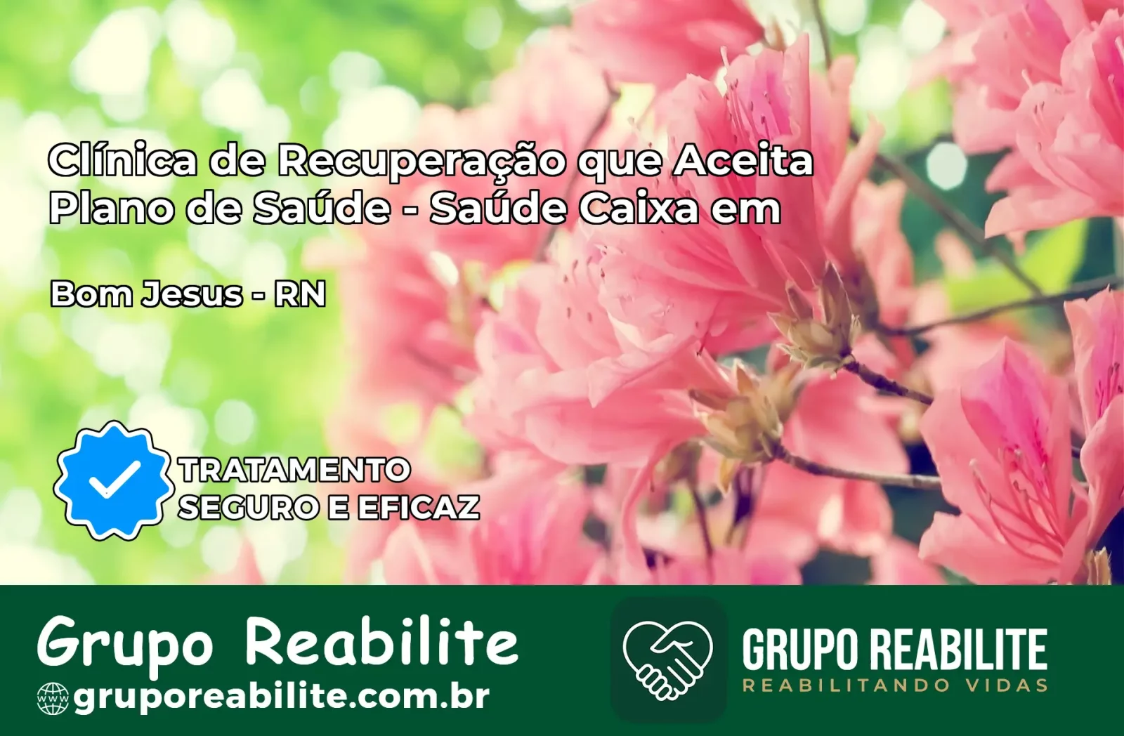 Clínica de Recuperação Saúde Caixa em Bom Jesus – RN | Cobertura 100%
