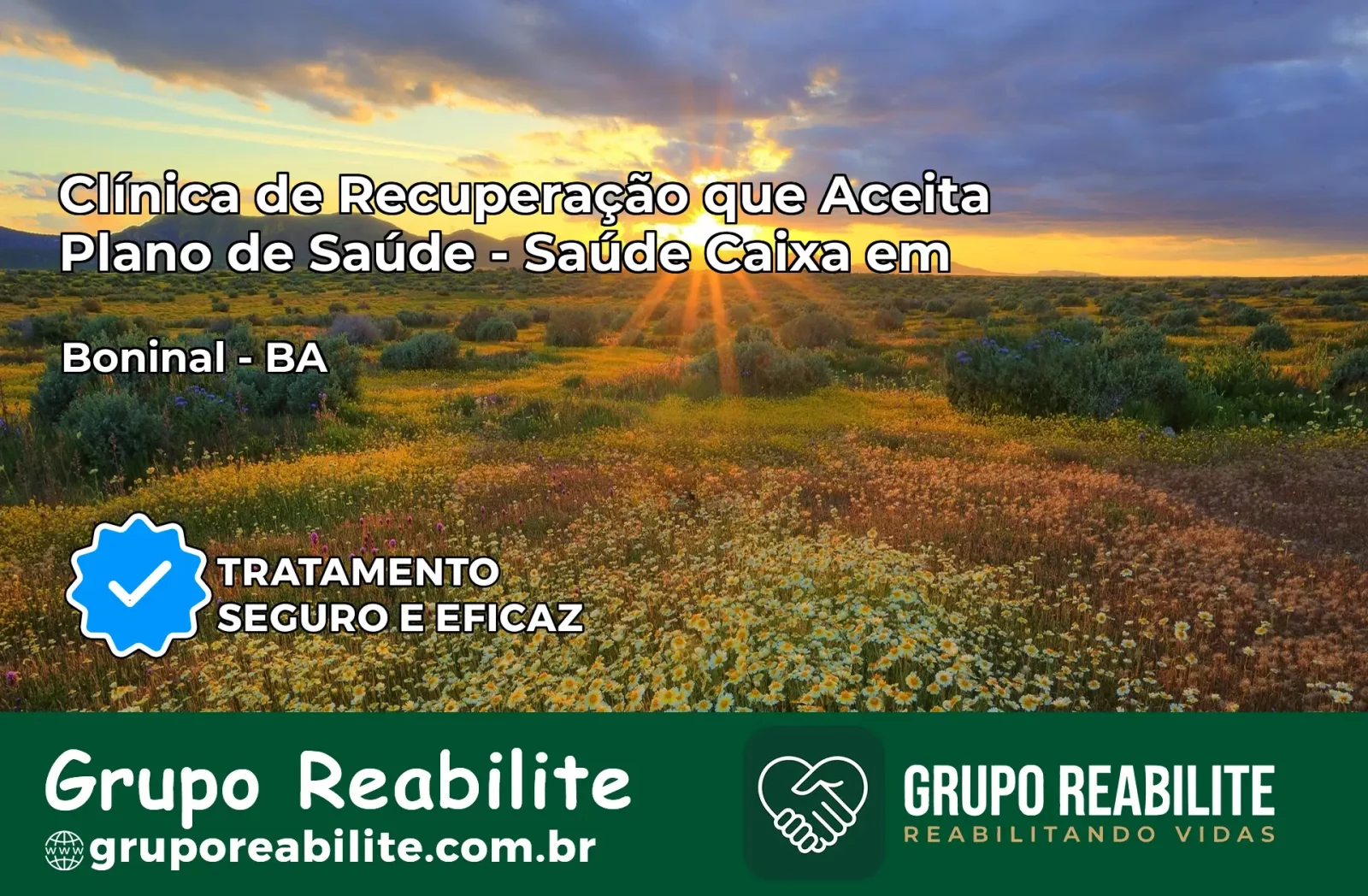 Clínica de Recuperação Saúde Caixa em Boninal – BA | Cobertura 100%