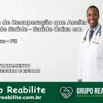 Clínica de Recuperação Saúde Caixa em Boqueirão – PB | Cobertura 100%