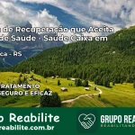 Clínica de Recuperação Saúde Caixa em Bossoroca – RS | Cobertura 100%