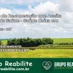 Clínica de Recuperação Saúde Caixa em Brasnorte – MT | Cobertura 100%