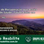 Clínica de Recuperação Saúde Caixa em Braúnas – MG | Cobertura 100%