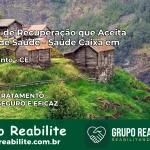 Clínica de Recuperação Saúde Caixa em Brejo Santo – CE | Cobertura 100%