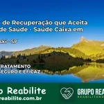 Clínica de Recuperação Saúde Caixa em Brodowski – SP | Cobertura 100%