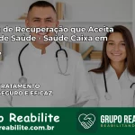 Clínica de Recuperação Saúde Caixa em Buri – SP | Cobertura 100%