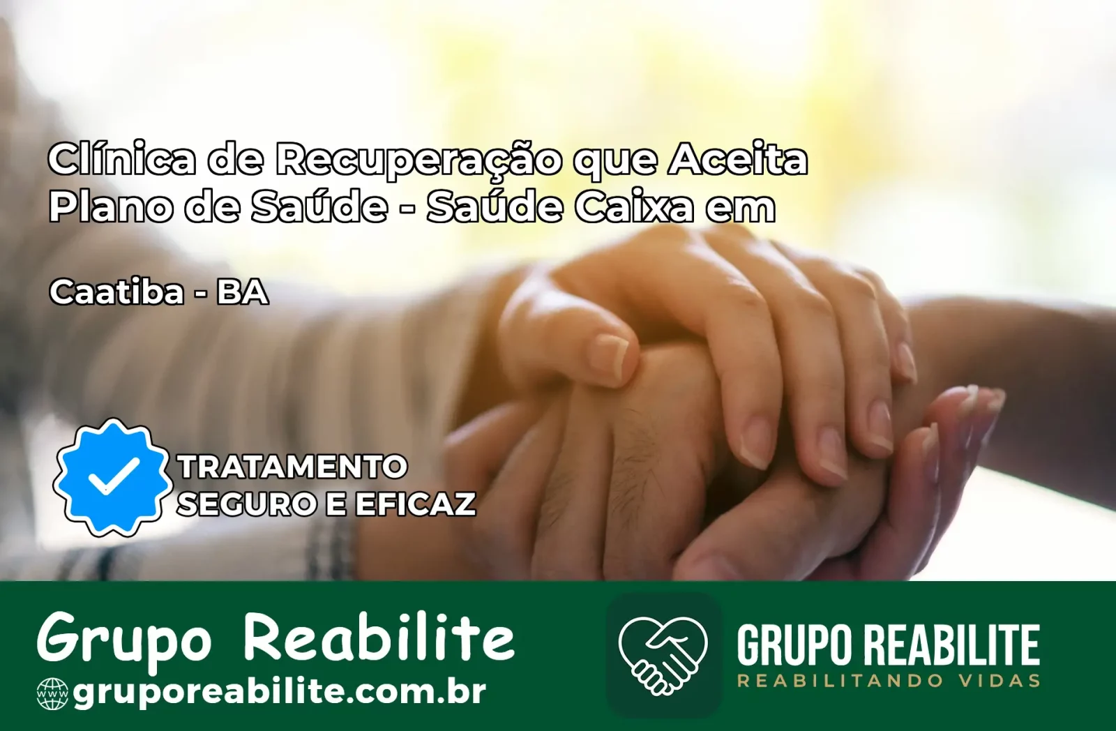 Clínica de Recuperação Saúde Caixa em Caatiba – BA | Cobertura 100%