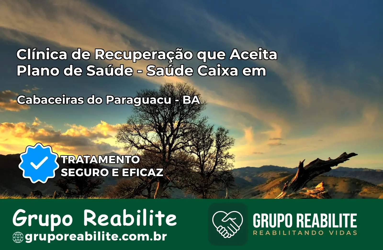 Clínica de Recuperação Saúde Caixa em Cabaceiras do Paraguaçu – BA | Cobertura 100%