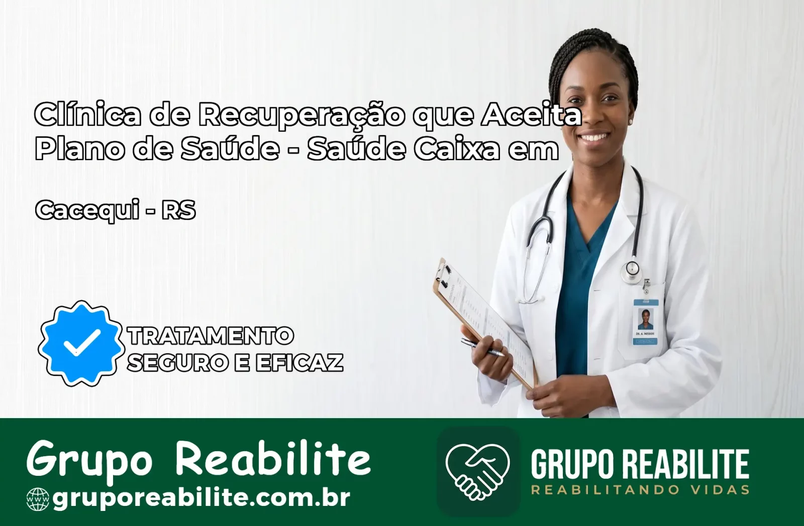 Clínica de Recuperação Saúde Caixa em Cacequi – RS | Cobertura 100%