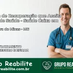 Clínica de Recuperação Saúde Caixa em Cachoeira de Minas – MG | Cobertura 100%