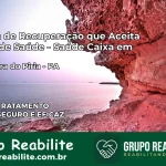 Clínica de Recuperação Saúde Caixa em Cachoeira do Piriá – PA | Cobertura 100%
