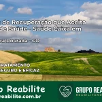 Clínica de Recuperação Saúde Caixa em Cachoeira Dourada – GO | Cobertura 100%