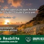 Clínica de Recuperação Saúde Caixa em Cachoeira Paulista – SP | Cobertura 100%