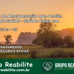 Clínica de Recuperação Saúde Caixa em Cachoeirinha – RS | Cobertura 100%