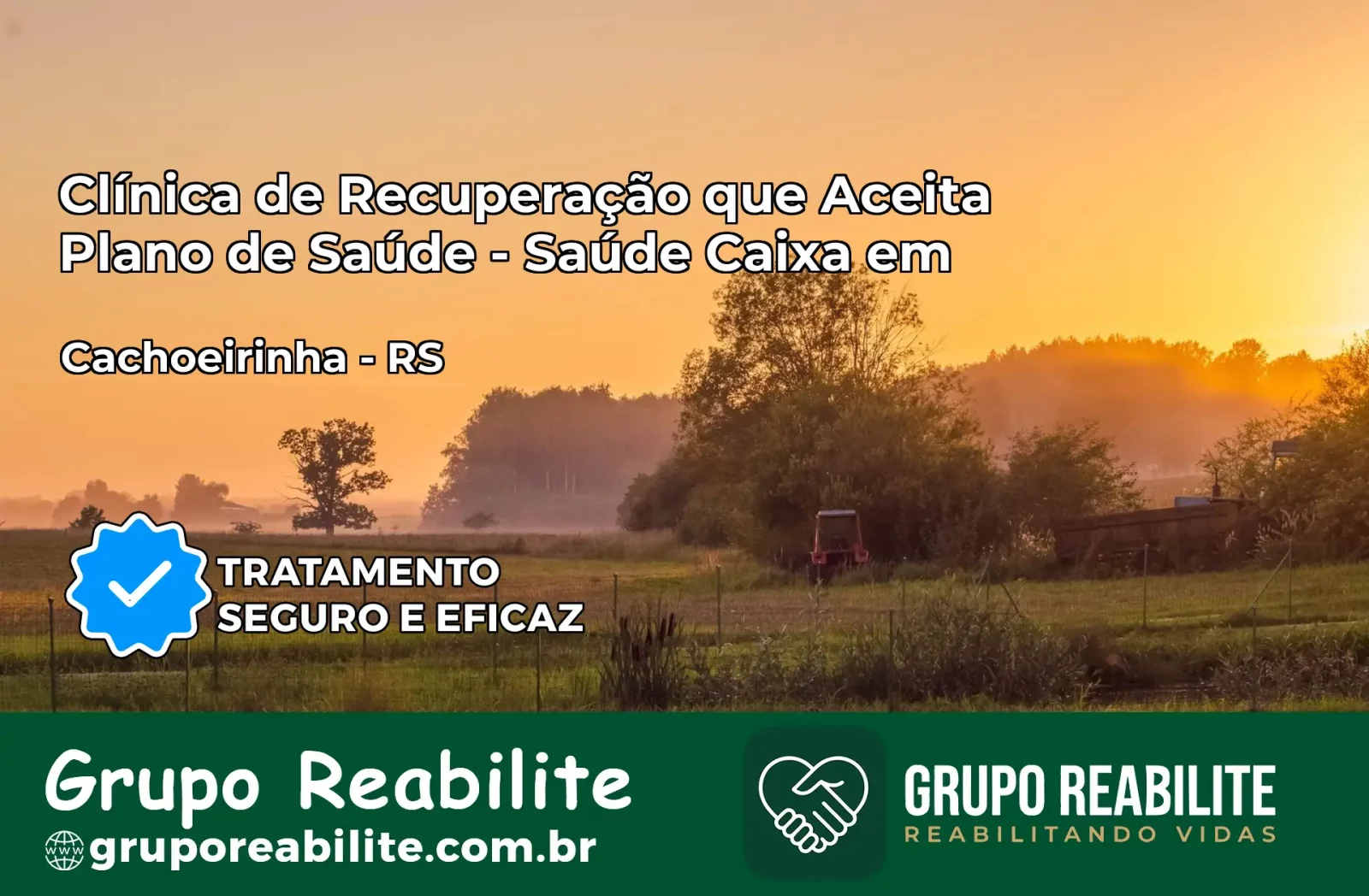 Clínica de Recuperação Saúde Caixa em Cachoeirinha – RS | Cobertura 100%
