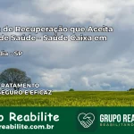 Clínica de Recuperação Saúde Caixa em Cafelândia – SP | Cobertura 100%