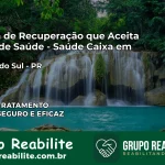 Clínica de Recuperação Saúde Caixa em Cafezal do Sul – PR | Cobertura 100%