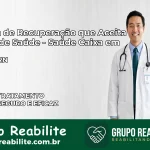 Clínica de Recuperação Saúde Caixa em Caicó – RN | Cobertura 100%