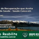 Clínica de Recuperação Saúde Caixa em Caldas – MG | Cobertura 100%