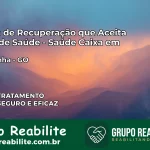 Clínica de Recuperação Saúde Caixa em Caldazinha – GO | Cobertura 100%