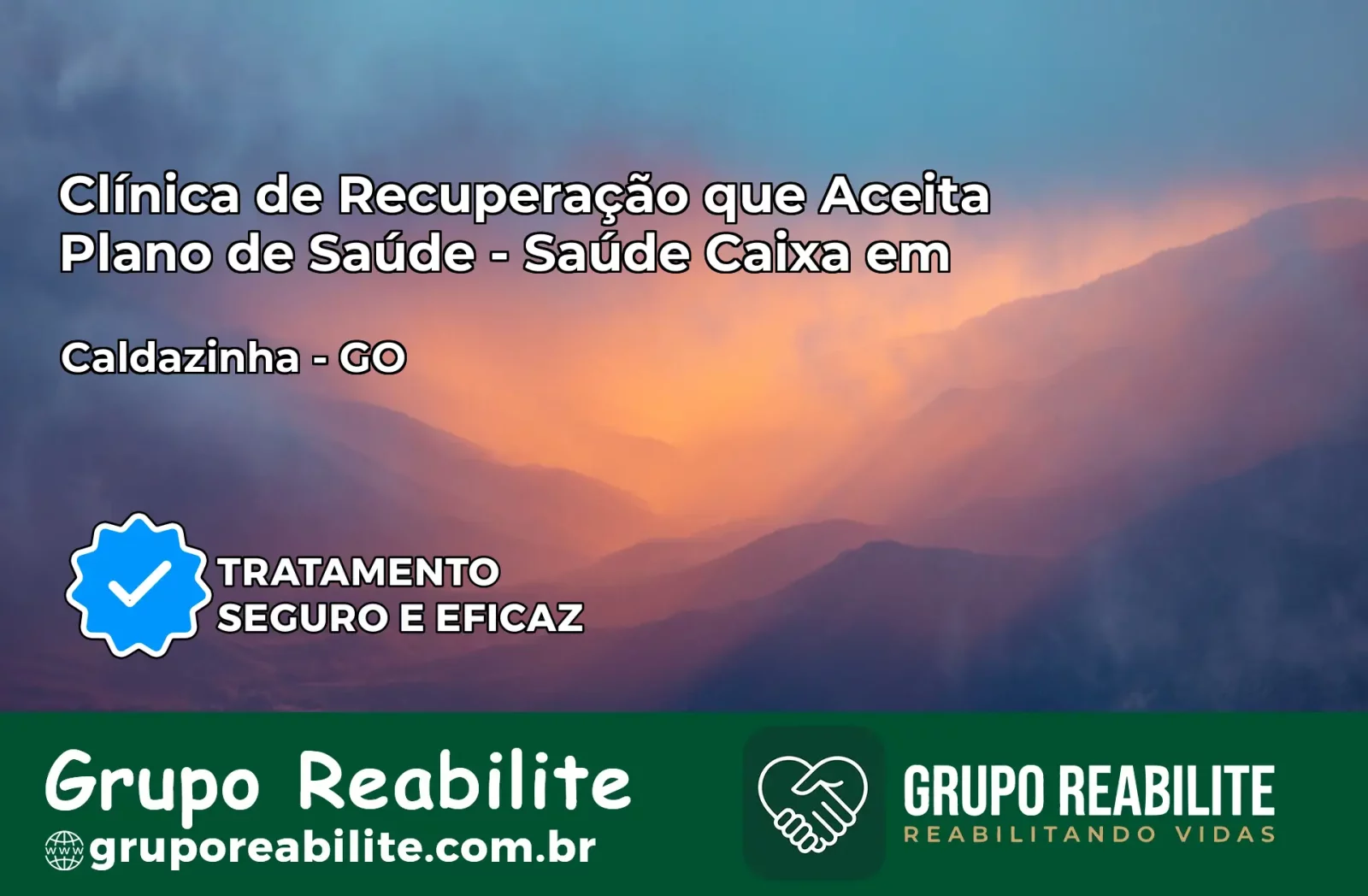 Clínica de Recuperação Saúde Caixa em Caldazinha – GO | Cobertura 100%