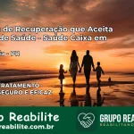 Clínica de Recuperação Saúde Caixa em Califórnia – PR | Cobertura 100%