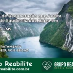 Clínica de Recuperação Saúde Caixa em Camapuã – MS | Cobertura 100%