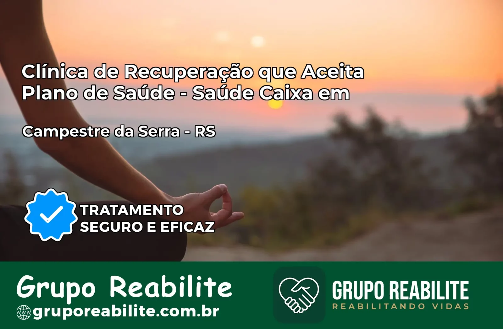 Clínica de Recuperação Saúde Caixa em Campestre da Serra – RS | Cobertura 100%
