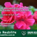 Clínica de Recuperação Saúde Caixa em Campina Grande do Sul – PR | Cobertura 100%