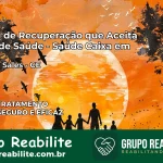 Clínica de Recuperação Saúde Caixa em Campos Sales – CE | Cobertura 100%