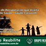 Clínica de Recuperação Saúde Caixa em Cana Verde – MG | Cobertura 100%