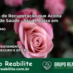 Clínica de Recuperação Saúde Caixa em Canaã – MG | Cobertura 100%