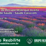 Clínica de Recuperação Saúde Caixa em Canavieira – PI | Cobertura 100%