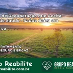 Clínica de Recuperação Saúde Caixa em Candói – PR | Cobertura 100%