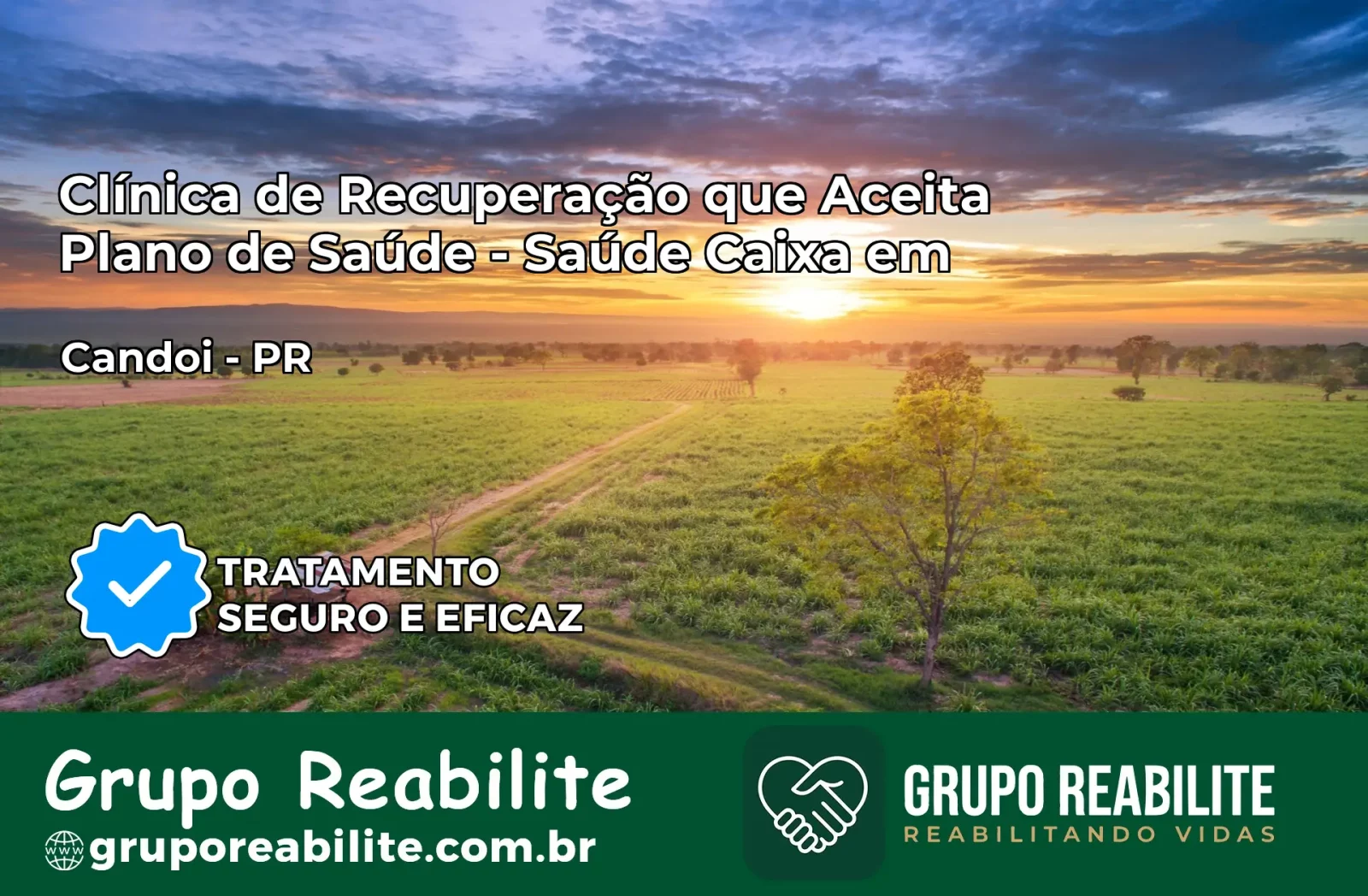 Clínica de Recuperação Saúde Caixa em Candói – PR | Cobertura 100%