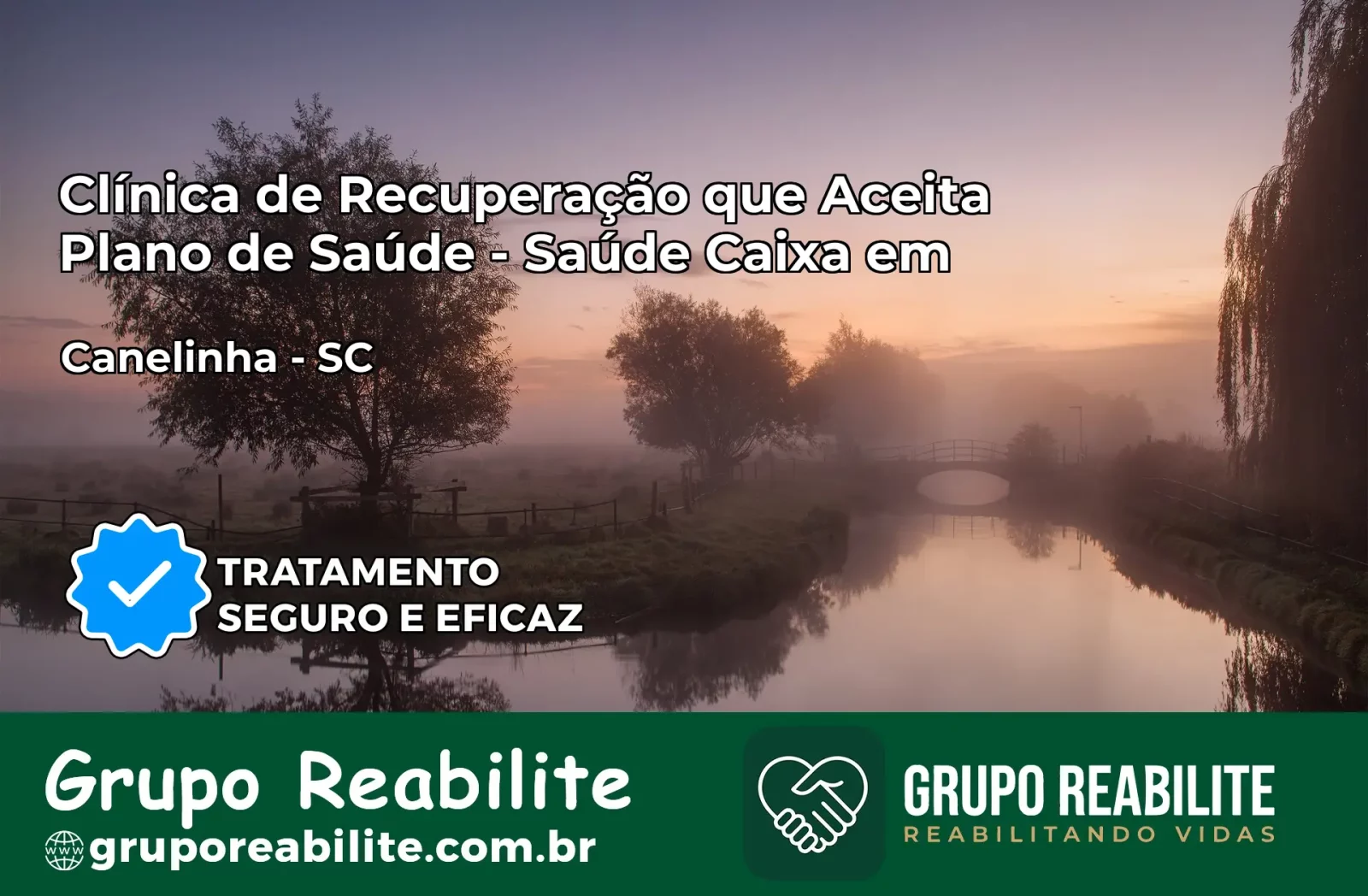 Clínica de Recuperação Saúde Caixa em Canelinha – SC | Cobertura 100%