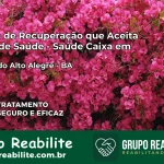 Clínica de Recuperação Saúde Caixa em Capela do Alto Alegre – BA | Cobertura 100%