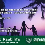 Clínica de Recuperação Saúde Caixa em Capela Nova – MG | Cobertura 100%