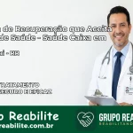 Clínica de Recuperação Saúde Caixa em Caracaraí – RR | Cobertura 100%