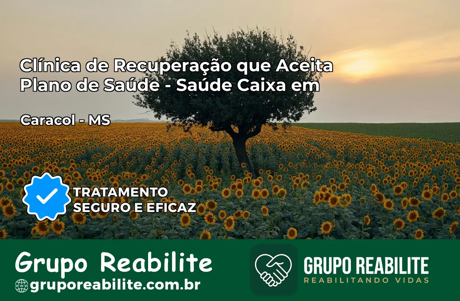 Clínica de Recuperação Saúde Caixa em Caracol – MS | Cobertura 100%