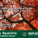 Clínica de Recuperação Saúde Caixa em Carangola – MG | Cobertura 100%