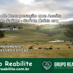 Clínica de Recuperação Saúde Caixa em Carvalhópolis – MG | Cobertura 100%
