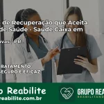 Clínica de Recuperação Saúde Caixa em Catanduvas – PR | Cobertura 100%