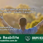 Clínica de Recuperação Saúde Caixa em Cedral – SP | Cobertura 100%