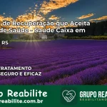 Clínica de Recuperação Saúde Caixa em Cerrito – RS | Cobertura 100%
