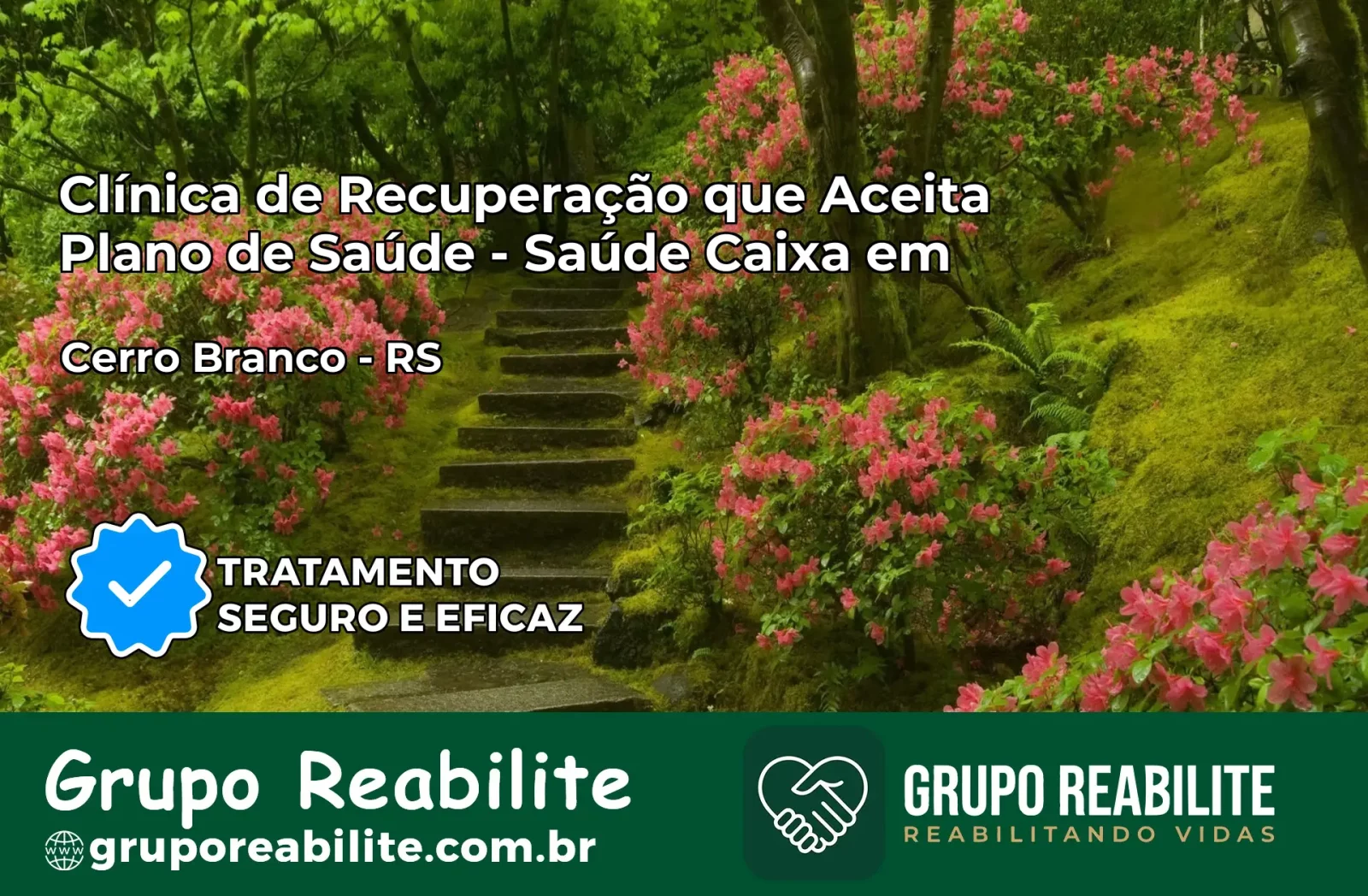 Clínica de Recuperação Saúde Caixa em Cerro Branco – RS | Cobertura 100%