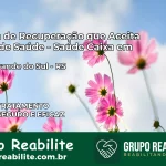 Clínica de Recuperação Saúde Caixa em Cerro Grande do Sul – RS | Cobertura 100%