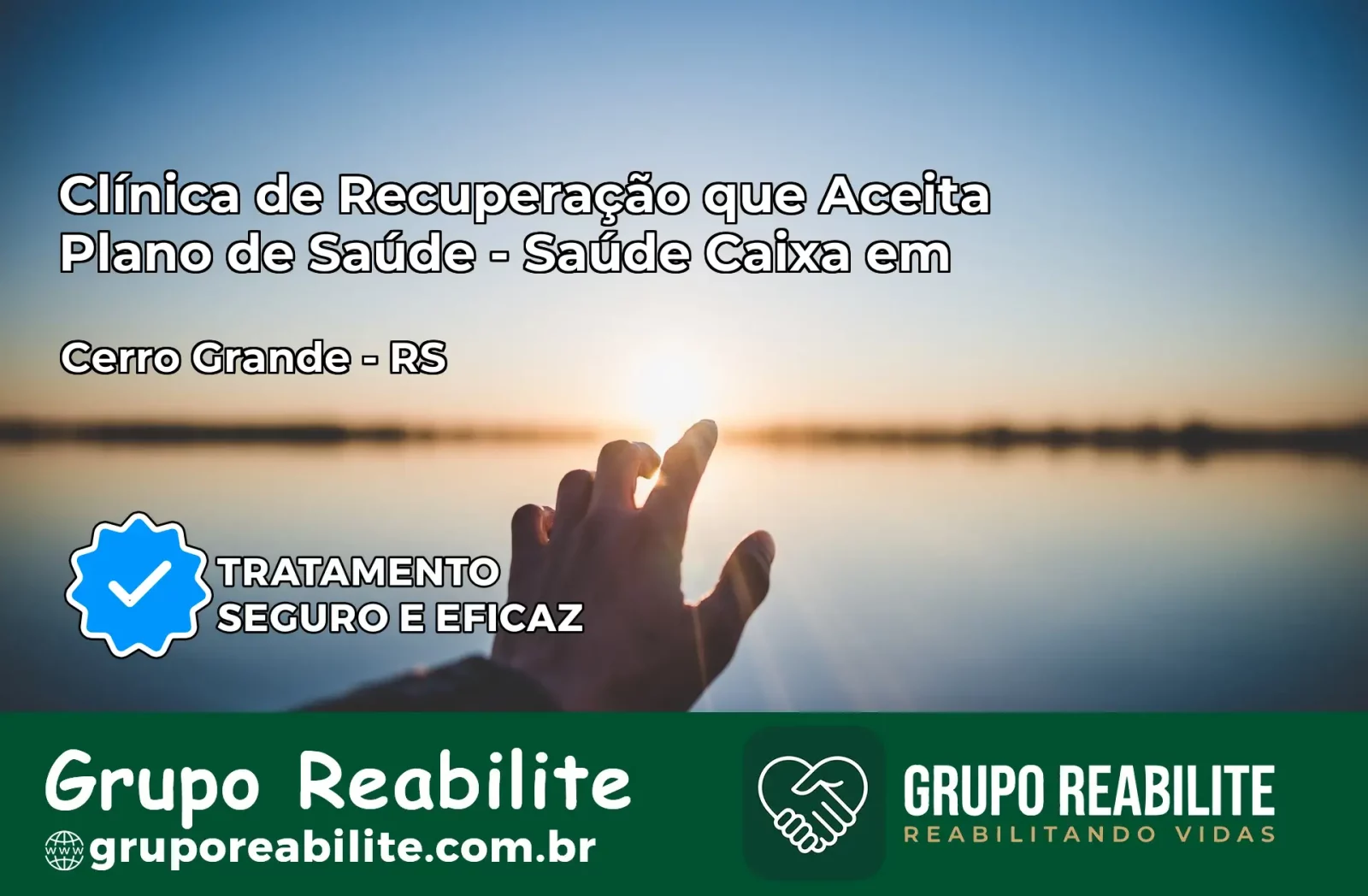 Clínica de Recuperação Saúde Caixa em Cerro Grande – RS | Cobertura 100%