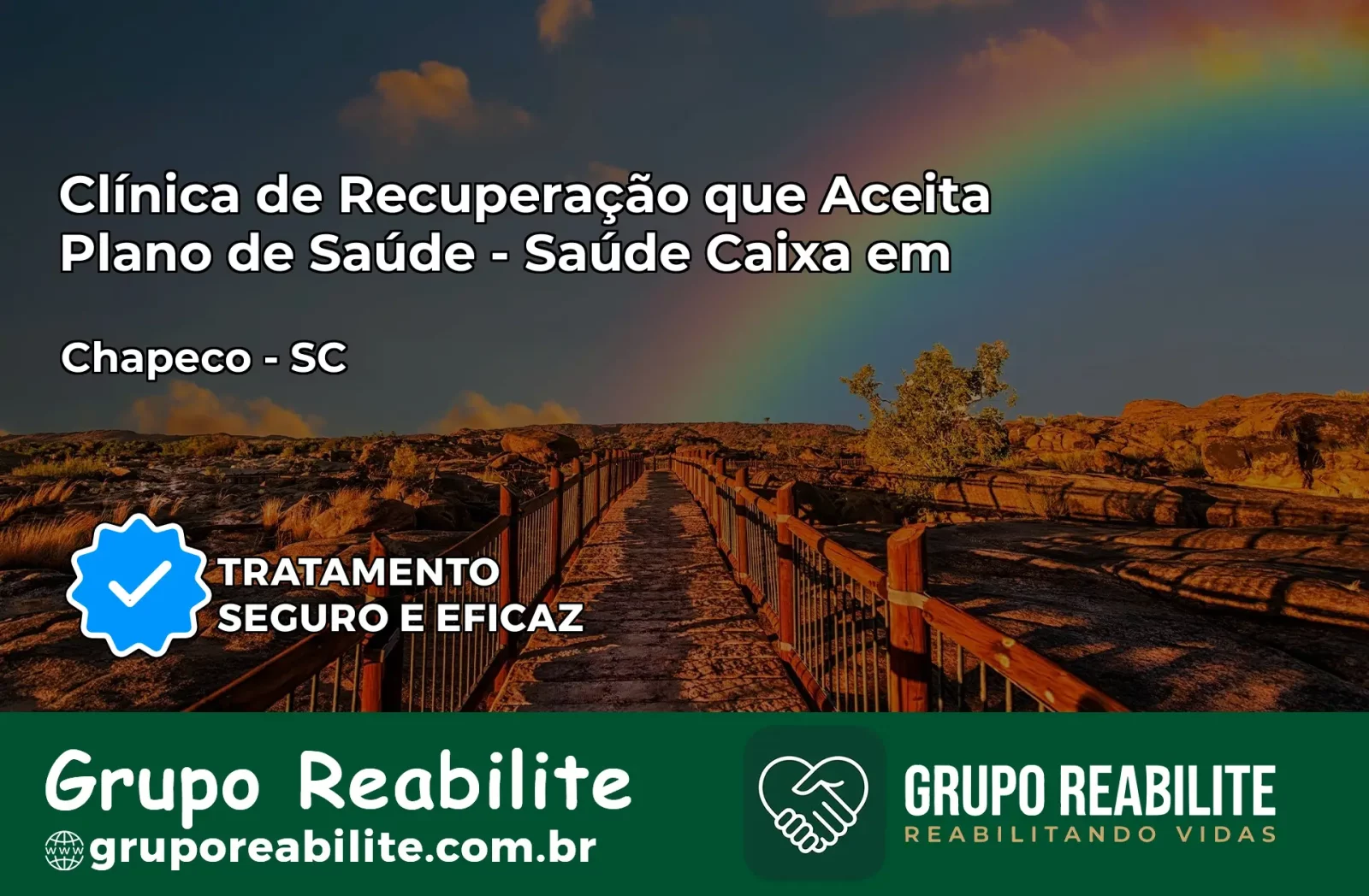 Clínica de Recuperação Saúde Caixa em Chapecó – SC | Cobertura 100%