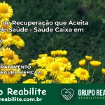 Clínica de Recuperação Saúde Caixa em Chuí – RS | Cobertura 100%