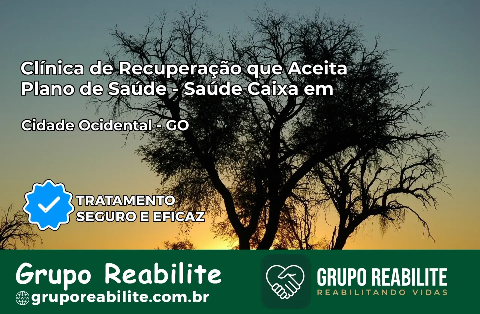 Clínica de Recuperação Saúde Caixa em Cidade Ocidental – GO | Cobertura 100%